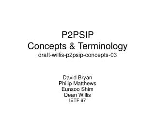 P2PSIP Concepts &amp; Terminology draft-willis-p2psip-concepts-03