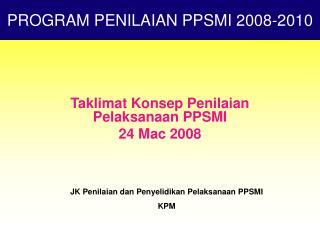 Taklimat Konsep Penilaian Pelaksanaan PPSMI 24 Mac 2008