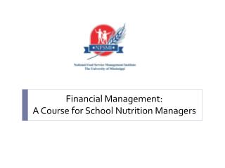 Financial Management: A Course for School Nutrition Managers