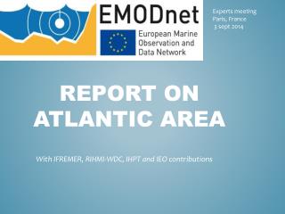 Report on Atlantic area