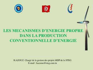 LES MECANISMES D’ENERGIE PROPRE DANS LA PRODUCTION CONVENTIONNELLE D’ENERGIE