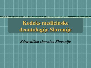 Kodeks medicinske deontologije Slovenije