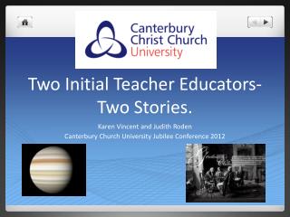 Two Initial Teacher Educators-Two Stories.