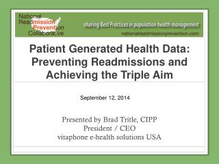 Patient Generated Health Data: Preventing Readmissions and Achieving the Triple Aim