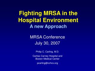 Fighting MRSA in the Hospital Environment A new Approach