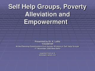 Self Help Groups, Poverty Alleviation and Empowerment