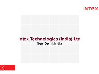 Intex Technologies (India) Ltd New Delhi, India