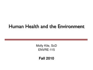 Human Health and the Environment