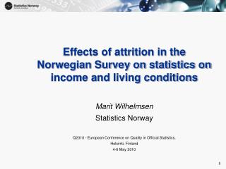Effects of attrition in the Norwegian Survey on statistics on income and living conditions