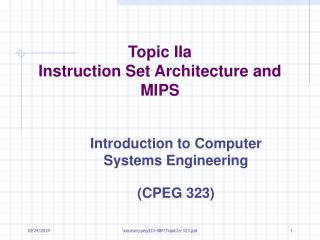 Topic II a Instruction Set Architecture and MIPS