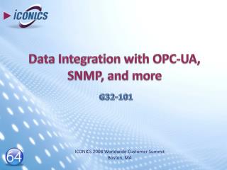 Data Integration with OPC-UA, SNMP, and more