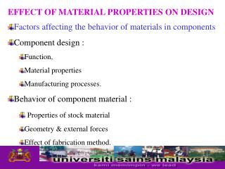 EFFECT OF MATERIAL PROPERTIES ON DESIGN