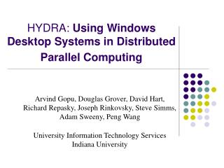 HYDRA: Using Windows Desktop Systems in Distributed Parallel Computing