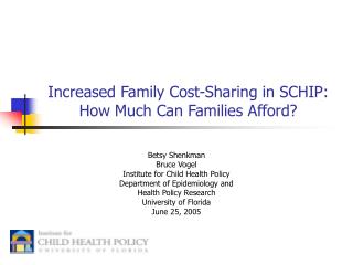 Increased Family Cost-Sharing in SCHIP: How Much Can Families Afford?