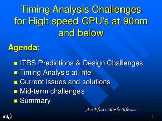 Timing Analysis Challenges for High speed CPU's at 90nm and below
