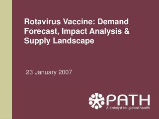 Rotavirus Vaccine: Demand Forecast, Impact Analysis & Supply Landscape
