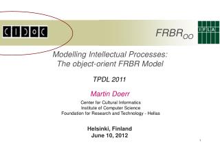 Modelling Intellectual Processes: The object-orient FRBR Model