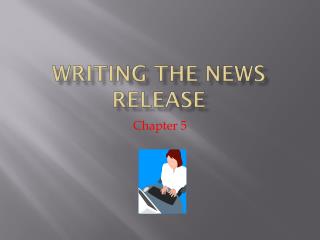 Writing the News Release