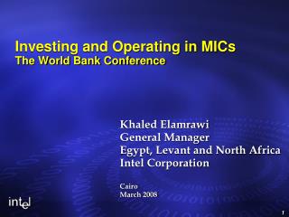 Investing and Operating in MICs The World Bank Conference