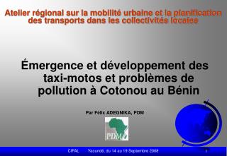 Émergence et développement des taxi-motos et problèmes de pollution à Cotonou au Bénin