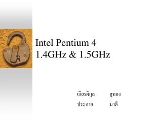 Intel Pentium 4 1.4GHz &amp; 1.5GHz