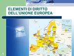 ELEMENTI DI DIRITTO DELL UNIONE EUROPEA