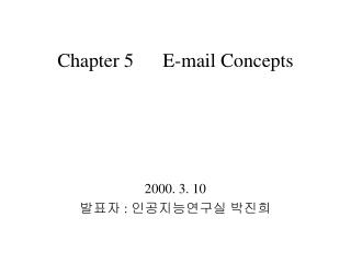 Chapter 5	E-mail Concepts