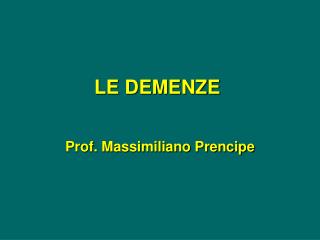 LE DEMENZE