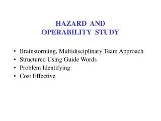 HAZARD AND OPERABILITY STUDY