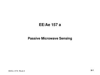 EE/Ae 157 a Passive Microwave Sensing