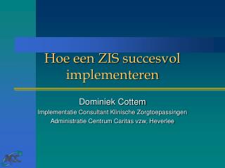 Hoe een ZIS succesvol implementeren