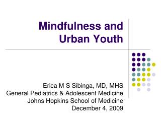 Mindfulness and Urban Youth