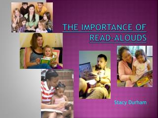 The Importance of Read- Alouds