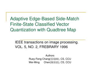 Adaptive Edge-Based Side-Match Finite-State Classified Vector Quantization with Quadtree Map