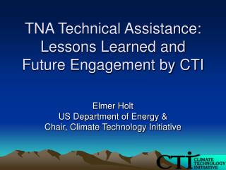 TNA Technical Assistance: Lessons Learned and Future Engagement by CTI