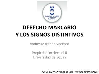 DERECHO MARCARIO Y LOS SIGNOS DISTINTIVOS