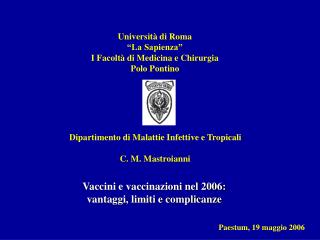 Vaccini e vaccinazioni nel 2006: vantaggi, limiti e complicanze