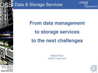 From data management to storage services to the next challenges