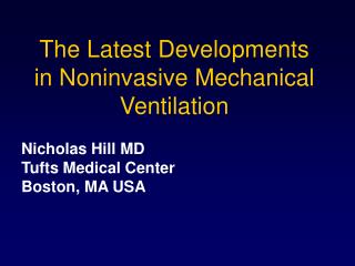 The Latest Developments in Noninvasive Mechanical Ventilation