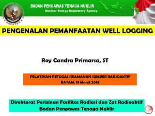 Direktorat Perizinan Fasilitas Radiasi dan Zat Radioaktif Badan Pengawas Tenaga Nuklir