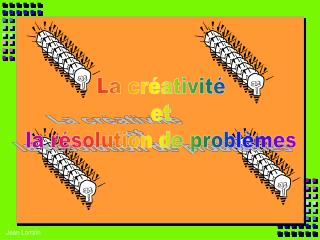 La créativité et la résolution de problèmes