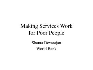 Making Services Work for Poor People