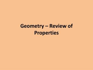 Geometry – Review of Properties