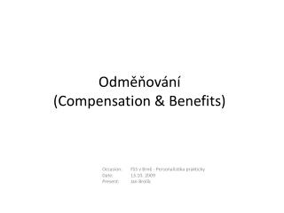 Odměňování (Compensation &amp; Benefits)