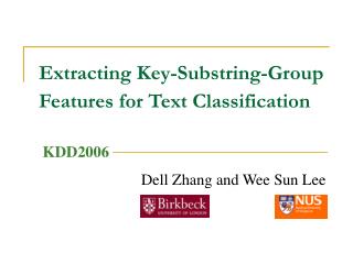 Extracting Key-Substring-Group Features for Text Classification