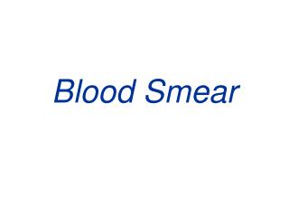 Blood Smear