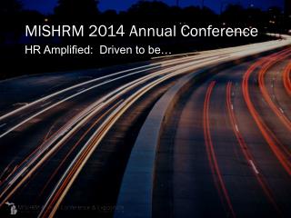 MISHRM 2014 Annual Conference