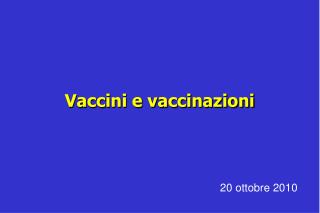 Vaccini e vaccinazioni