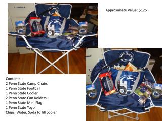 Contents: 2 Penn State Camp Chairs 1 Penn State Football 1 Penn State Cooler