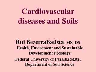 Cardiovascular diseases and Soils